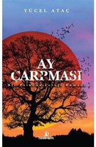 Ay Çarpması - Bir PsikoAstroloji Romanı