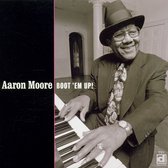 Aaron Moore - Boot 'Em Up! (CD)