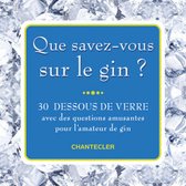 Que savez-vous sur le gin ? (30 dessous de verre)