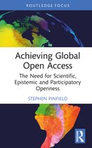 Routledge Critical Studies on Open Access- Achieving Global Open Access