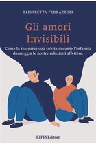 Psicologia & Psicoterapia 1 - Gli Amori invisibili