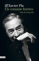 Áncora & Delfín - Un corazón furtivo. Vida de Josep Pla