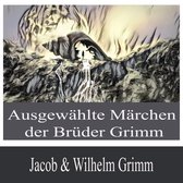 Ausgewählte Märchen der Brüder Grimm
