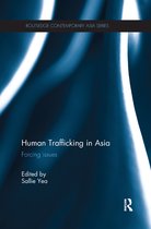Routledge Contemporary Asia Series- Human Trafficking in Asia