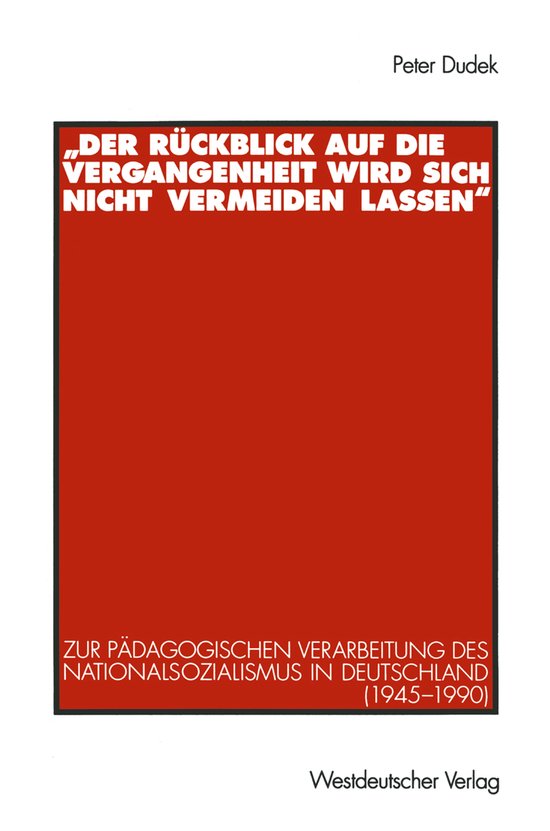 „Der Rückblick auf die Vergangenheit wird sich nicht verm ... - cover