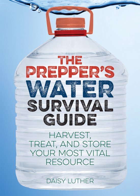 Preppers Water Survival Guide