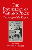 The Psychology of War and Peace