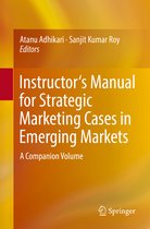 Instructor s Manual for Strategic Marketing Cases in Emerging Markets