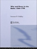 War in Context - War and Peace in the Baltic, 1560-1790