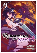 Reincarnated as a Sword (Light Novel)- Reincarnated as a Sword (Light Novel) Vol. 9