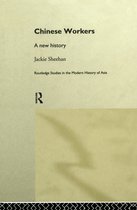 Routledge Studies in the Modern History of Asia- Chinese Workers