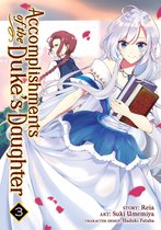 Accomplishments of the Duke's Daughter (Manga)- Accomplishments of the Duke's Daughter (Manga) Vol. 3