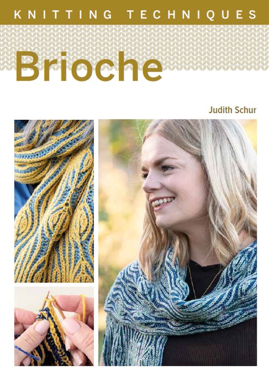 Boek kaft: 'Knitting Techniques: Brioche' met vrouw en gebreide sjaals in geel en blauw.