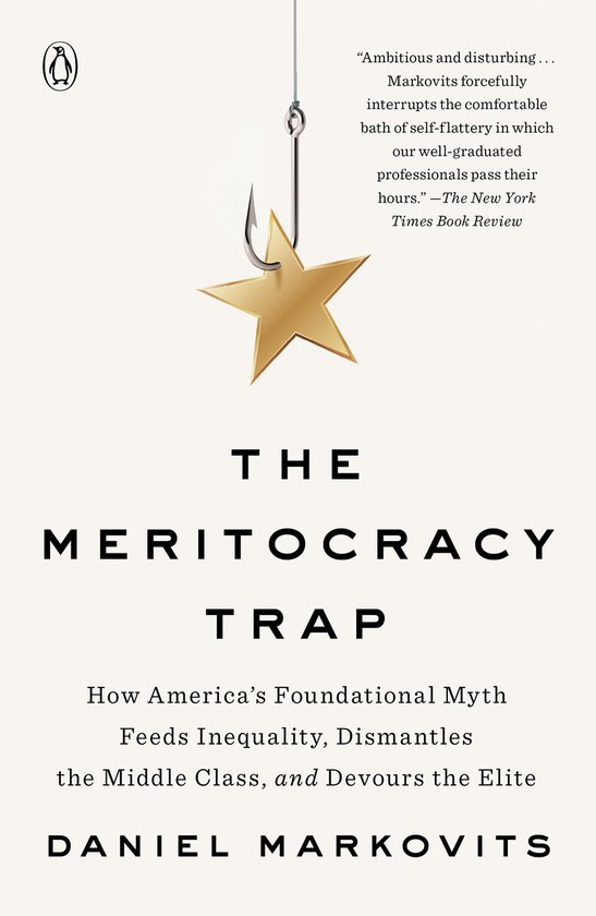 The Meritocracy Trap How America's Foundational Myth Feeds I ... - cover