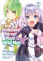 She Professed Herself Pupil of the Wise Man (Manga)- She Professed Herself Pupil of the Wise Man (Manga) Vol. 6