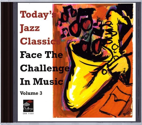 Today's Jazz Classics: Face The Challenge In Music Vol. 3