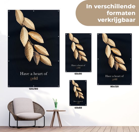 Hanging feuilles dorées avec la citation - Have a heart of gold poster de jardin toile en vrac 60x90 cm - Toile de jardin / Toile d'extérieur / Peintures pour l'extérieur (décoration de jardin)