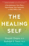 The Healing Self A Revolutionary New Plan to Supercharge Your Immunity and Stay Well for Life