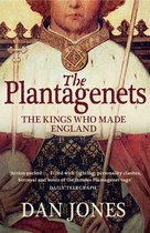 Plantagenets The Kings Who Made England