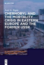 De Gruyter Contemporary Social Sciences11- Chernobyl and the Mortality Crisis in Eastern Europe and the Former USSR
