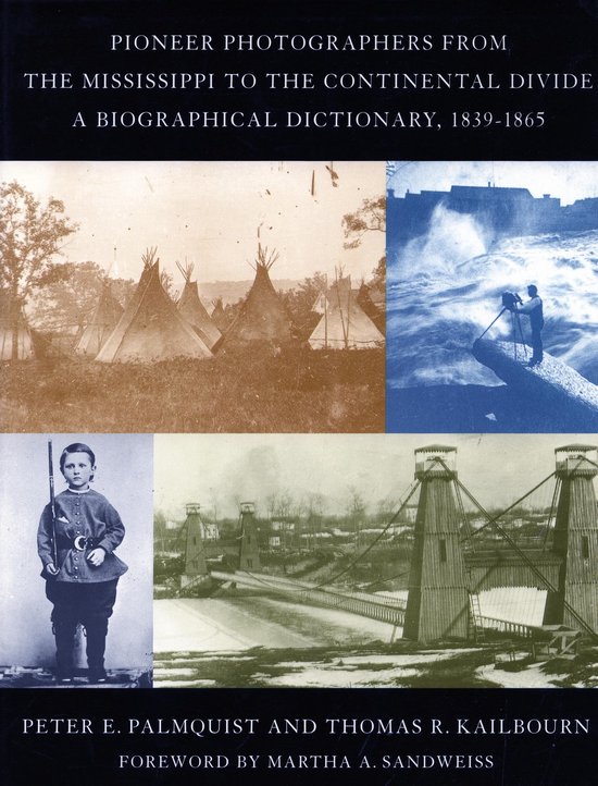 Pioneer Photographers from the Mississippi to the Continenta ... - cover