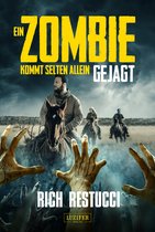 Ein Zombie kommt selten allein 3 - EIN ZOMBIE KOMMT SELTEN ALLEIN 3: GEJAGT