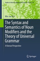 Studies in Natural Language and Linguistic Theory 96 - The Syntax and Semantics of Noun Modifiers and the Theory of Universal Grammar