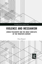 Routledge Jewish Studies Series- Violence and Messianism
