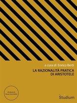 Gli ebook di Nuova Secondaria 6 - La razionalità pratica di Aristotele