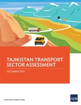Country Sector and Thematic Assessments- Tajikistan Transport Sector Assessment