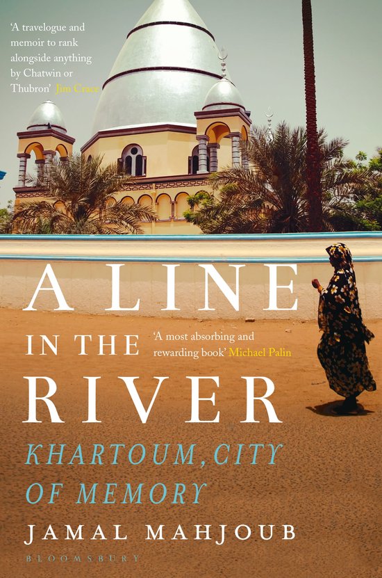 A Line in the River Khartoum, City of Memory