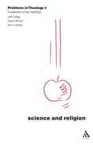 Problems in Theology- Science and Religion (Problems in Theology)