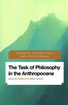 The Task of Philosophy in the Anthropocene