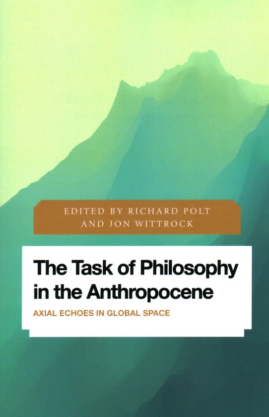 The Task of Philosophy in the Anthropocene