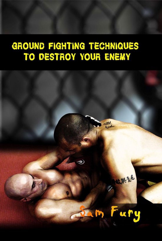 Self-Defense - Ground Fighting Techniques to Destroy Your En ... - cover