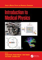 Series in Medical Physics and Biomedical Engineering- Introduction to Medical Physics