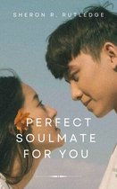 Perfect Soul mate for you