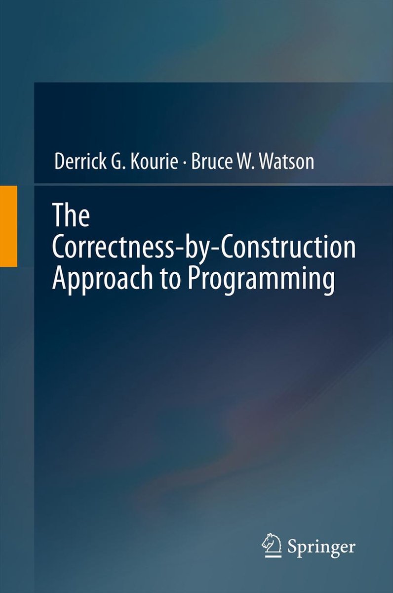 Omslag van The Correctness-by-construction Approach to Programming