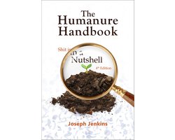 The Humanure Handbook, 4th Edition Shit in a Nutshell