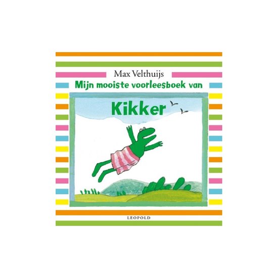 Kikker - Mijn mooiste voorleesboek van Kikker