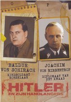 Hitler en zijn handlangers ( Baldur von Schirach / Joachim von Ribbentrop )