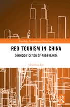 Routledge Contemporary China Series- Red Tourism in China