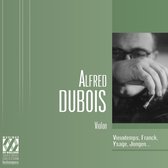 Alfred Dubois - Alfred Dubois plays Vieuxtemps, Franck, Ysaye, Jongen.. (2 CD)