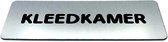 Deurbordje RVS-Look met tekst kleedkamer - Ronde letter - Formaat 150 mm x 50 mm x 1,6 mm - Zelfklevend | Geborstelde RVS-look toplaag | Gratis Verzending