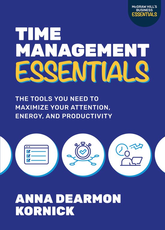 Time Management Essentials: The Tools You Need to Maximize Y ... - cover