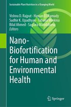 Sustainable Plant Nutrition in a Changing World - Nano-Biofortification for Human and Environmental Health