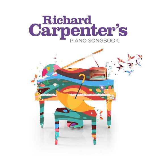 Richard Carpenter's Piano Songbook: een vleugelpiano versierd met kleurrijke patronen, met een gele paraplu, zwevende vogels en muzieknoten.