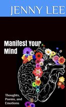 Manifest Your Mind