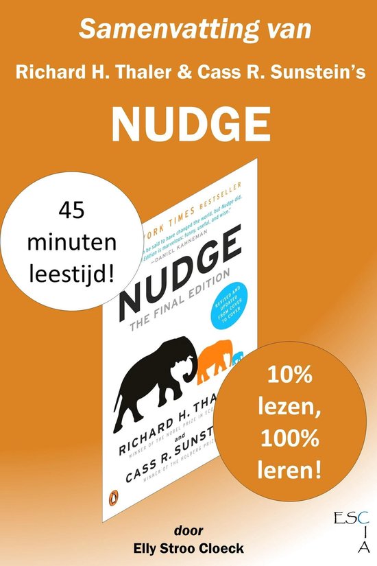 Samenvatting van Richard H. Thaler & Cass R. Sunstein's Nudge