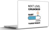 Laptop sticker - 10.1 inch - Spreuken - Next level unlocked: baby. Loading vader worden - Quotes - Papa - 25x18cm - Laptopstickers - Laptop skin - Cover